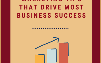 3 Popular Marketing Tips That Drive Most Business Success