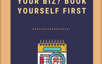 Want to Grow Your Business? Book Yourself First